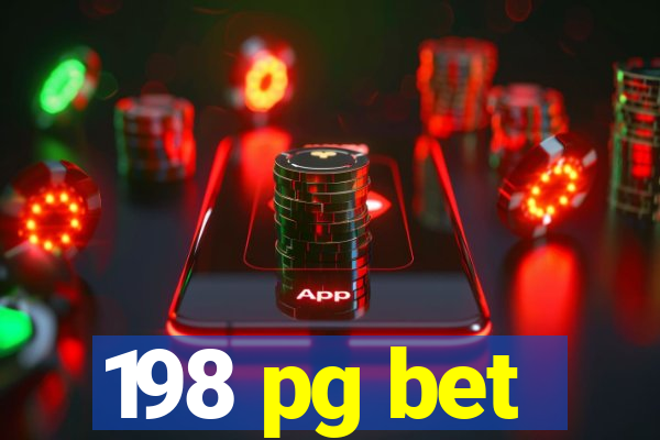 198 pg bet