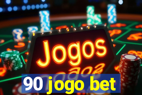 90 jogo bet