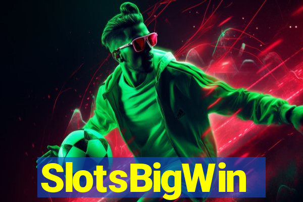 SlotsBigWin