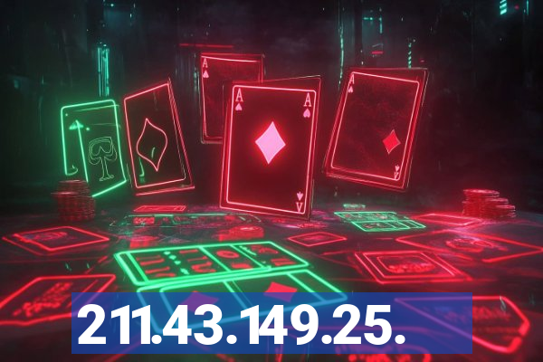 211.43.149.25.