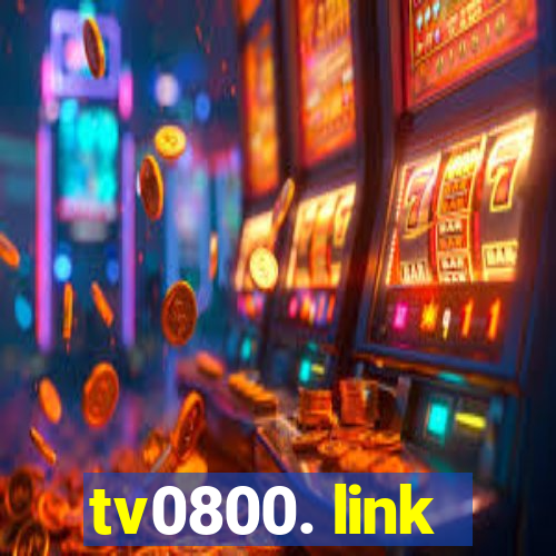 tv0800. link