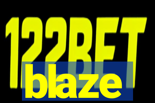 blaze