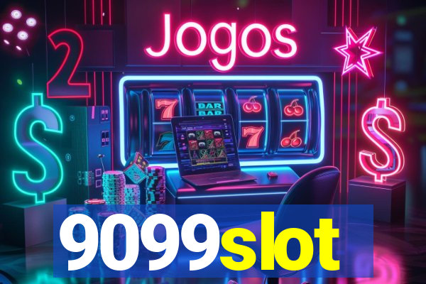 9099slot