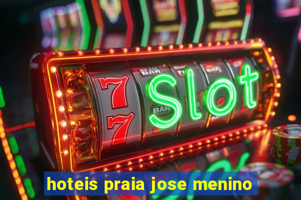 hoteis praia jose menino