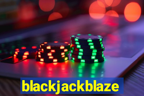 blackjackblaze