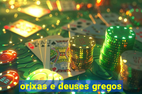 orixas e deuses gregos