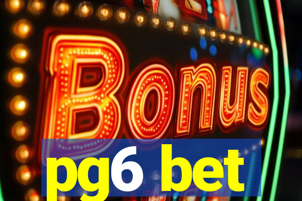 pg6 bet