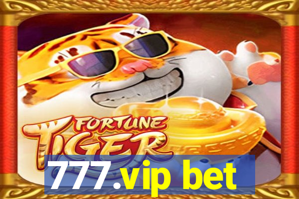 777.vip bet