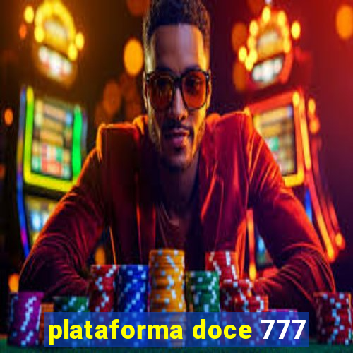 plataforma doce 777