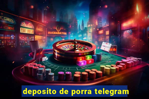 deposito de porra telegram