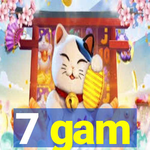 7 gam