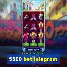5500 bet telegram