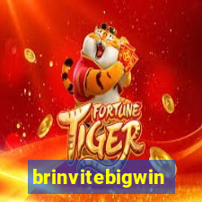 brinvitebigwin