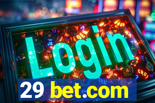 29 bet.com
