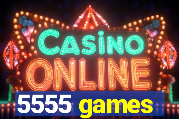 5555 games