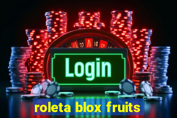 roleta blox fruits