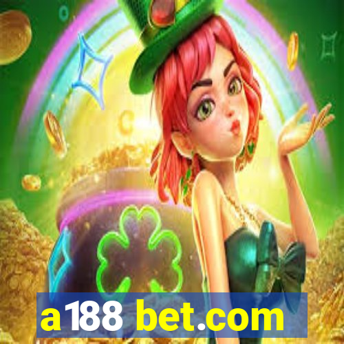 a188 bet.com