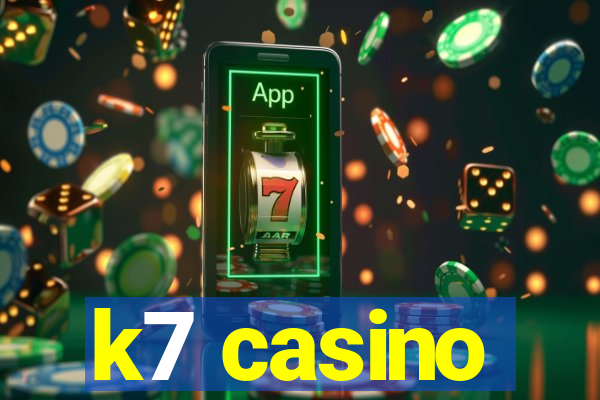 k7 casino