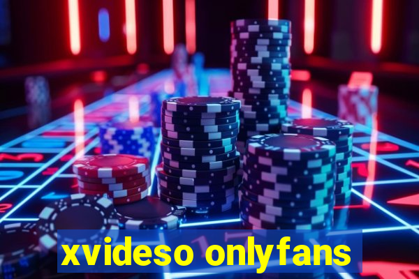 xvideso onlyfans
