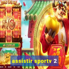 assistir sportv 2