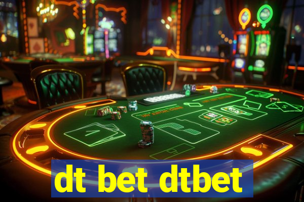 dt bet dtbet