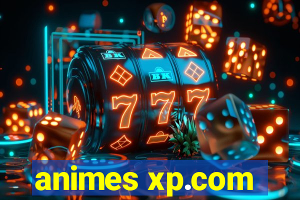 animes xp.com
