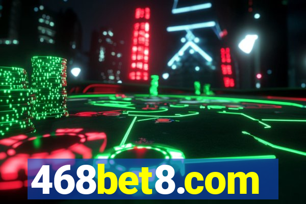 468bet8.com