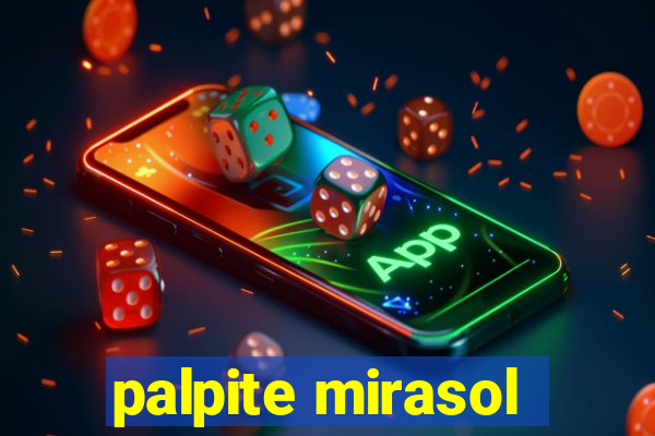 palpite mirasol