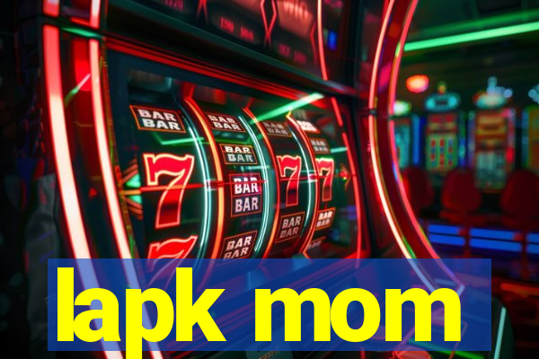 lapk mom