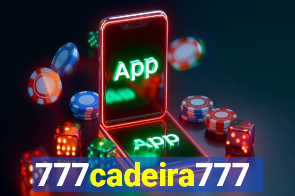 777cadeira777