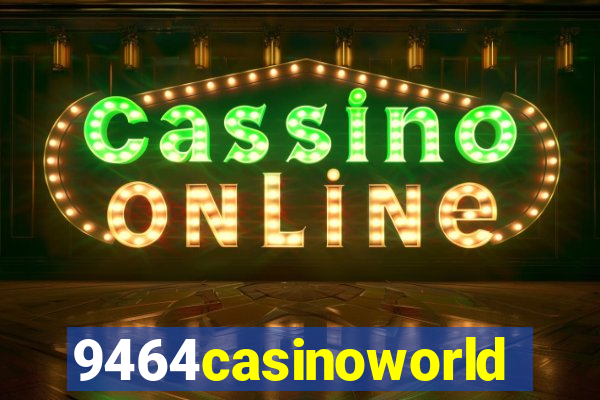 9464casinoworld