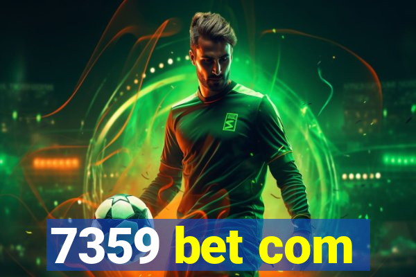7359 bet com