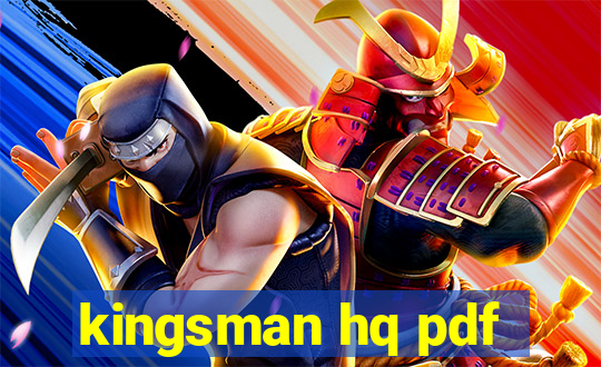 kingsman hq pdf