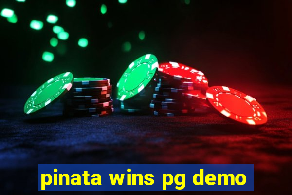 pinata wins pg demo
