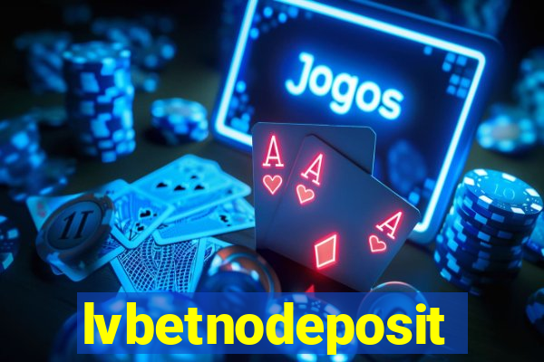 lvbetnodeposit