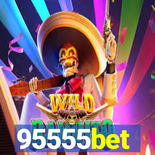 95555bet