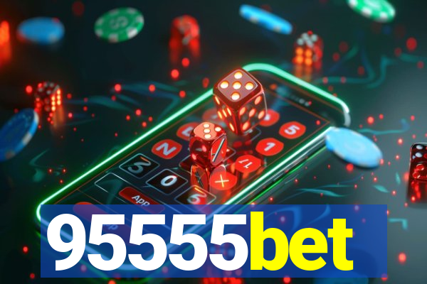 95555bet