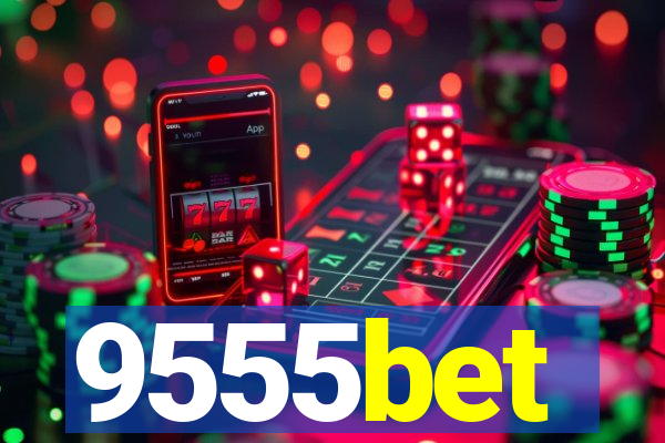 9555bet
