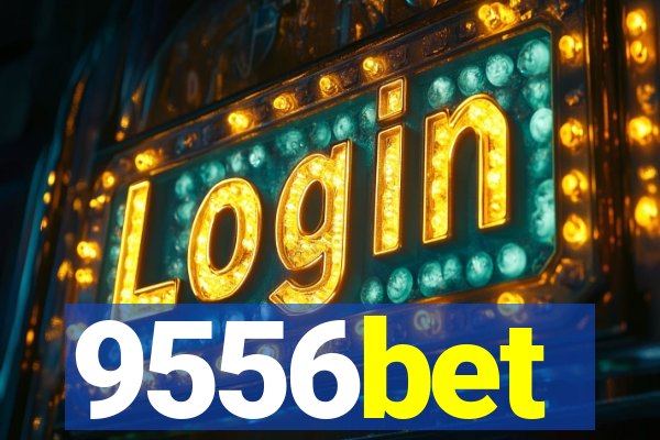 9556bet