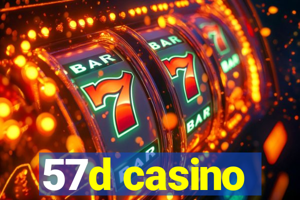 57d casino