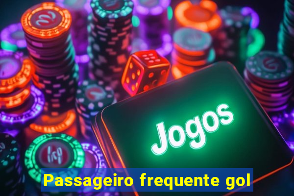 Passageiro frequente gol