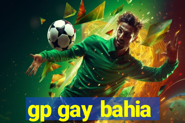 gp gay bahia