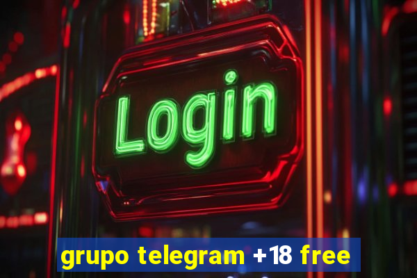 grupo telegram +18 free