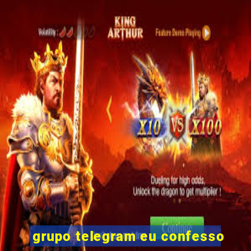 grupo telegram eu confesso