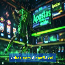 79bet.com é confiável