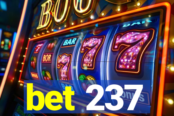 bet 237