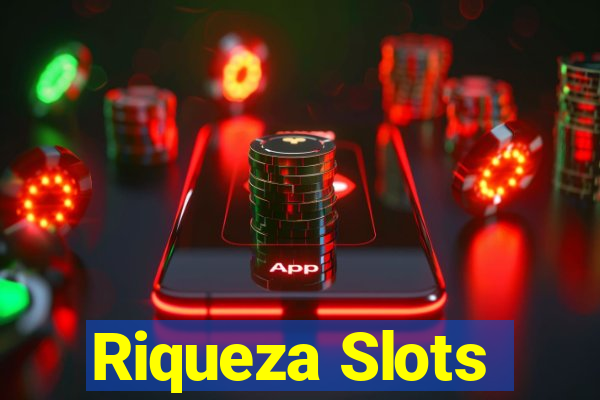Riqueza Slots