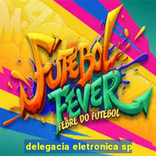 delegacia eletronica sp