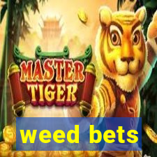 weed bets
