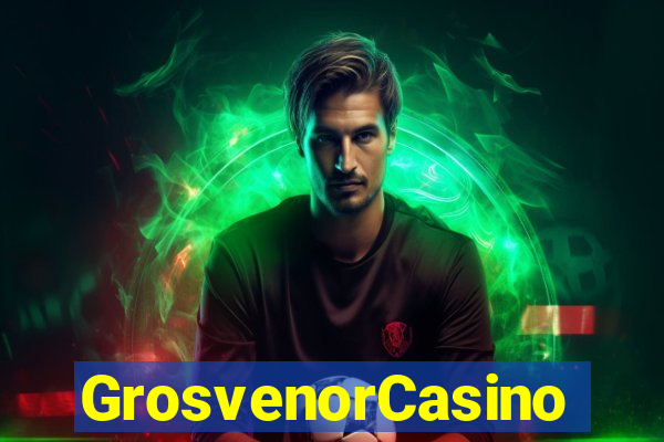 GrosvenorCasino